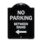 Signmission Designer Series-No Parking Between Signs Black & Silver Heavy-Gauge Alum, 24" x 18", BS-1824-9963 A-DES-BS-1824-9963 - alternate 1